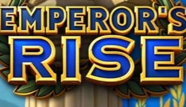 Emperor’s Rise